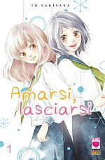 Amarsi, Lasciarsi